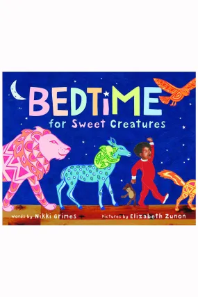 Bedtime for Sweet Creatures Book