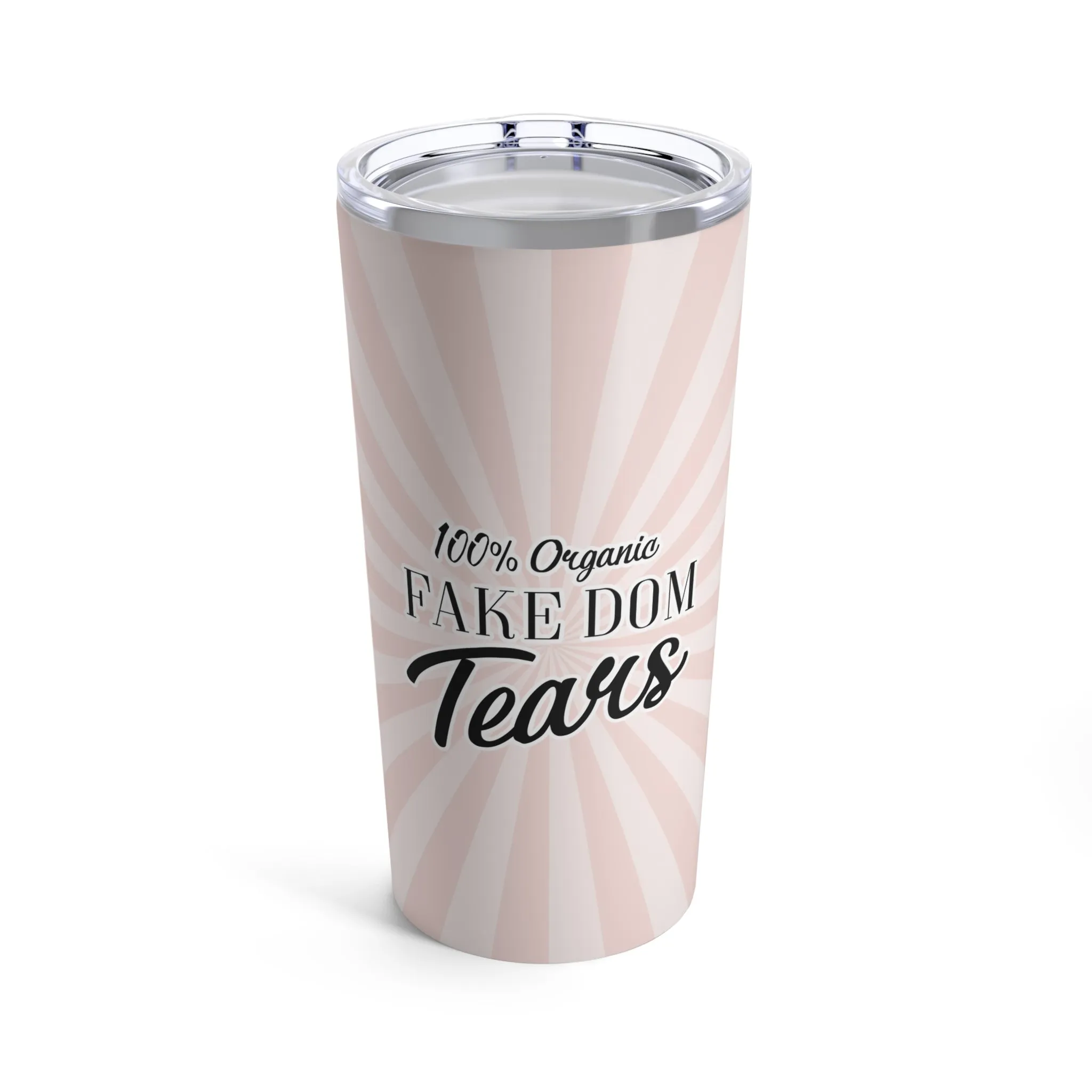 Fake Dom Tears Tumbler - Blush Pink