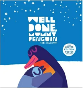 *SIGNED* Chris Haughton: Well Done, Mummy Penguin (Special Edition with Free Poster)