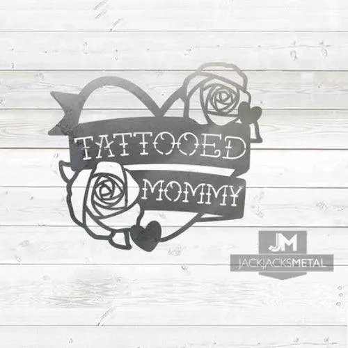 Tattooed Mommy sign